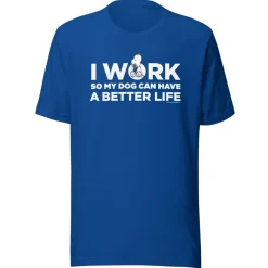 Sale Snoopy I Work So My Dog Can Have A Better Life Adult T-Shirt Snoopy | Pet